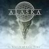 Alaska - In search of lost Time : Réalisation et Enregistrement